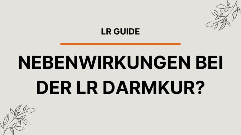 Nebenwirkungen LR Darmkur